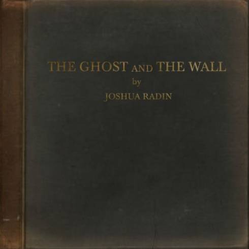 Joshua Radin – The Ghost and the Wall Album (download)