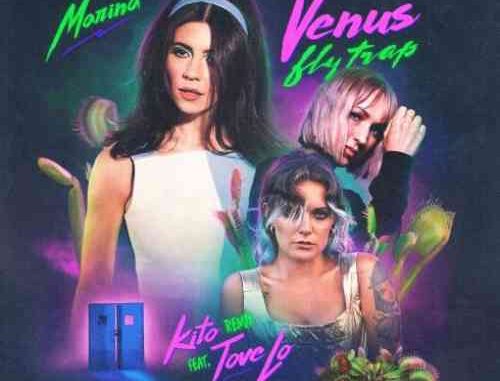 MARINA x Tove Lo – Venus Fly Trap (Kito Remix)