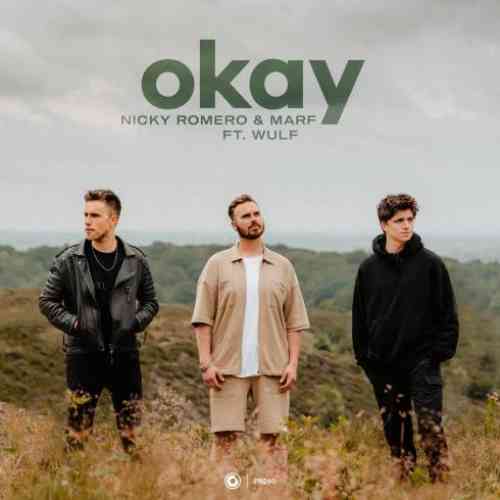 Nicky Romero & MARF feat. Wulf – Okay (download)