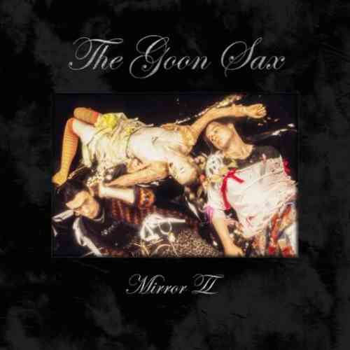 The Goon Sax – Mirror II Album (download)