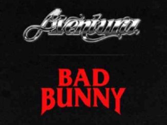 Aventura & Bad Bunny – Volví (download)