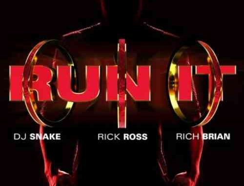 DJ Snake – Run It F.. Rick Ross & Rich Brian (download)