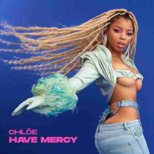 Chlöe – Have Mercy (download)