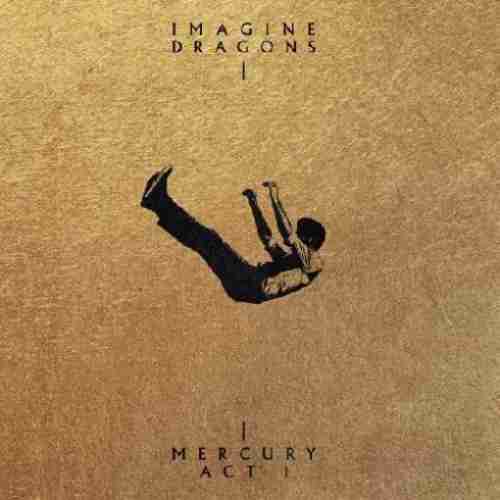 Imagine Dragons – Mercury: Act 1 album (download)
