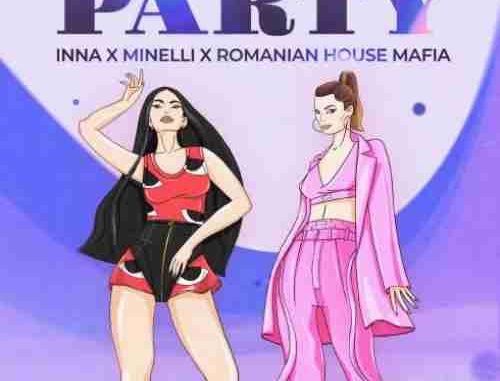 Romanian House Mafia, INNA & Minelli – Party (download)