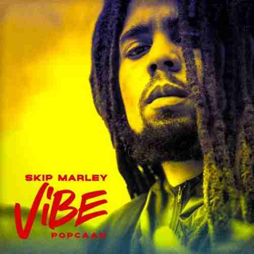 Skip Marley & Popcaan – Vibe (download)