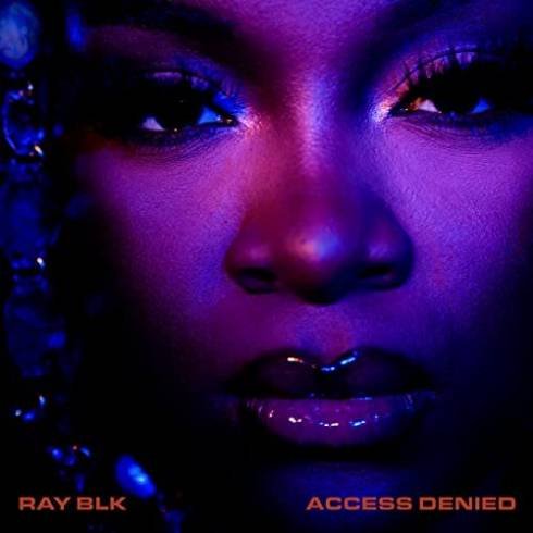 Ray Blk – Access Denied album (download)