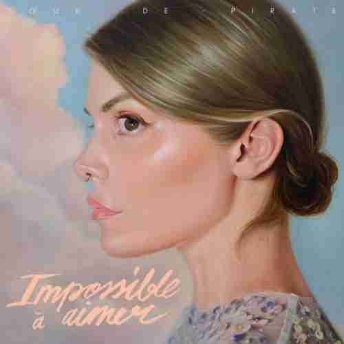 Cœur de pirate – Impossible à aimer album (download)