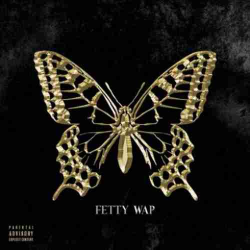 Fetty Wap – The Butterfly Effect album (download)