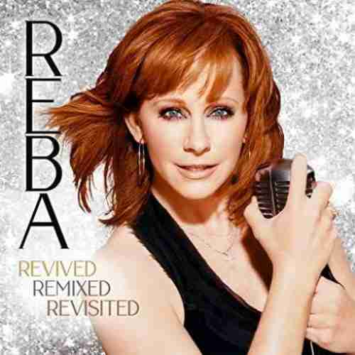 Reba McEntire – Revived Remixed Revisited (download)