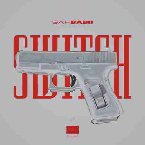 SahBabii – Switch (download)