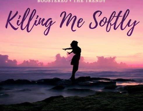 boostereo-the-trendy-killing-me-softly-download162447934244633222