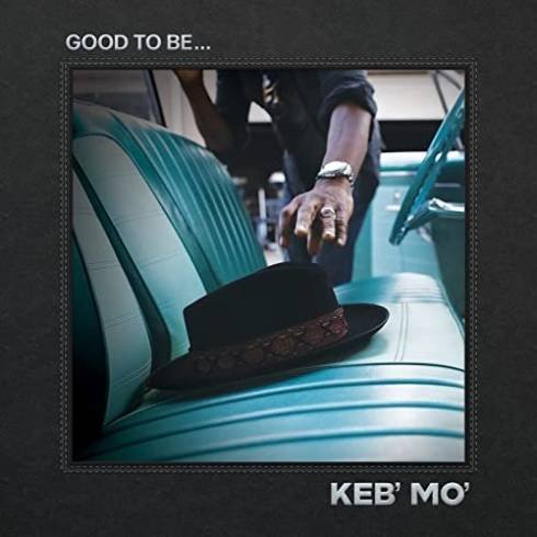 Keb’ Mo’ – Good To Be… album (download)