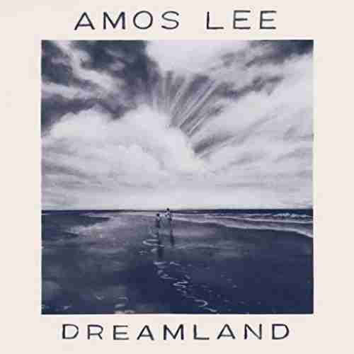 Amos Lee – Dreamland album (download)