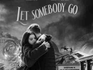 Coldplay & Selena Gomez – Let Somebody Go (download)