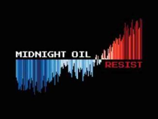 Midnight Oil – RESIST album (Download)