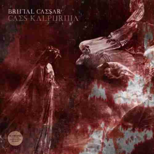 Brutal Caesar – Caes Kalpurnia album (download)