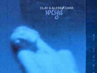 CLAY & Alessia Cara – Wtsgd (download)