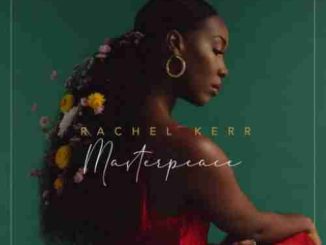 Rachel Kerr – Masterpeace album (download)