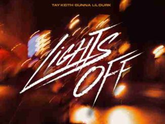 Tay Keith, Lil Durk & Gunna - Lights Off (download)