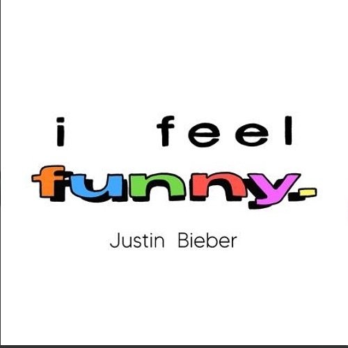 Justin Bieber - I Feel Funny (download)