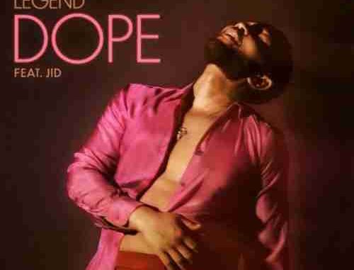 John Legend & JID – Dope (download)