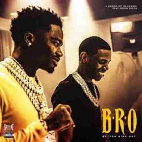 A Boogie Wit Da Hoodie & Roddy Ricch - “B.R.O. (Better Ride Out)” (download)