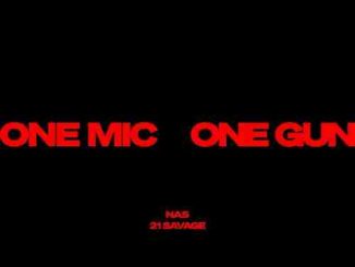 Nas & 21 Savage - One Mic, One Gun (download)