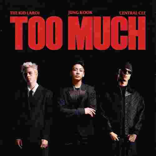 The Kid LAROI x Jung Kook x Central Cee- TOO MUCH (download)